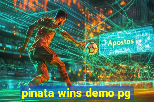 pinata wins demo pg